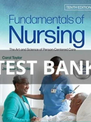 Test Bank for Fundamentals of Nursing 10th Edition by Taylor